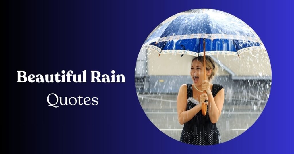 Beautiful Rain Quotes