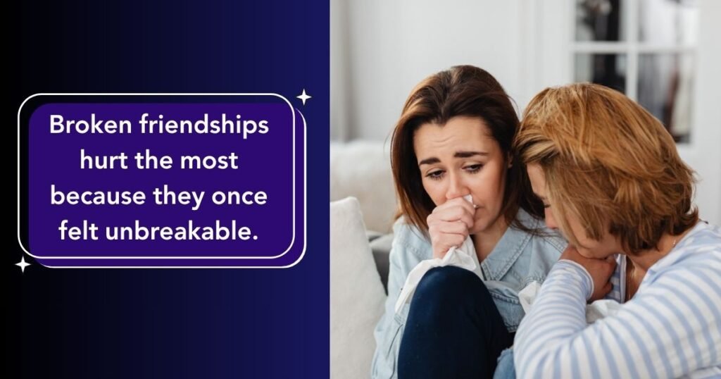 Broken Friendship Quotes