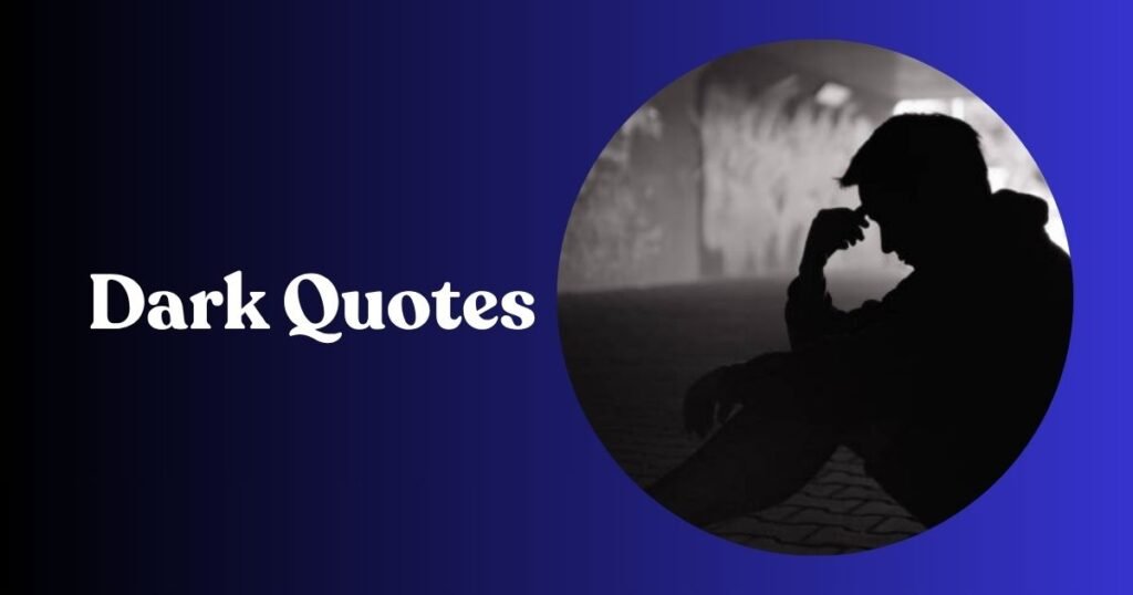 Dark Quotes