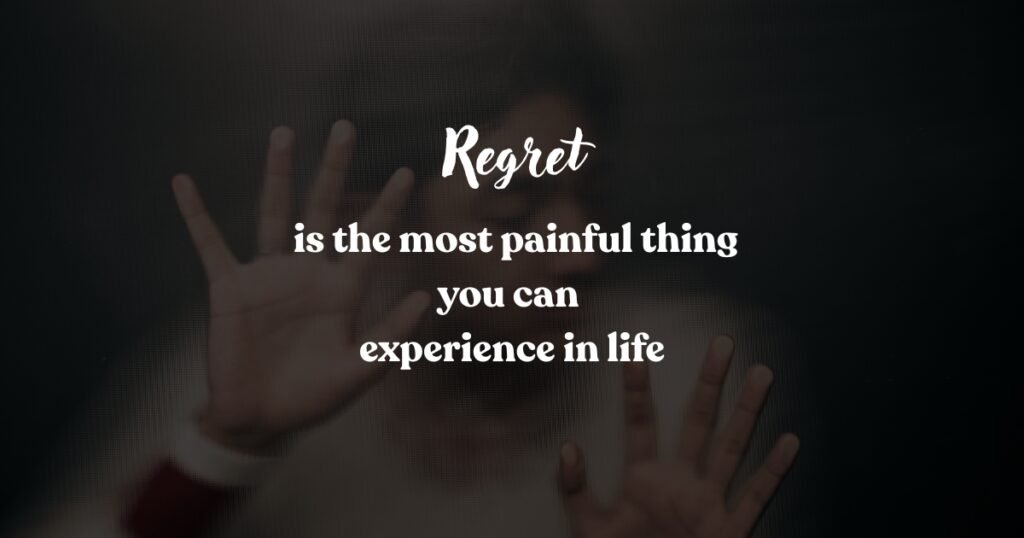 Sad Regret Quotes