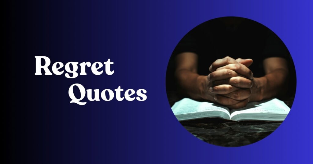 regrets quotes