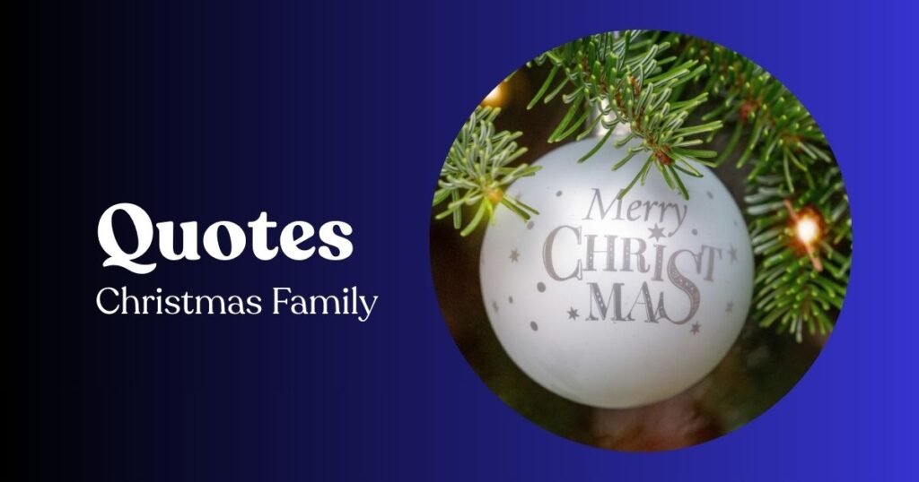 Beautiful Christmas Family Quotes