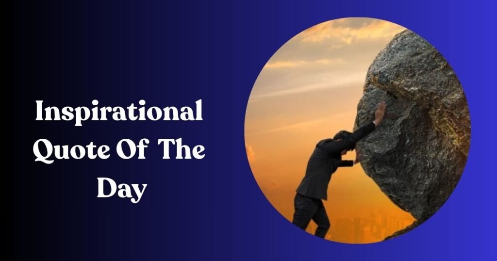 Best Inspirational Quote Of The Day