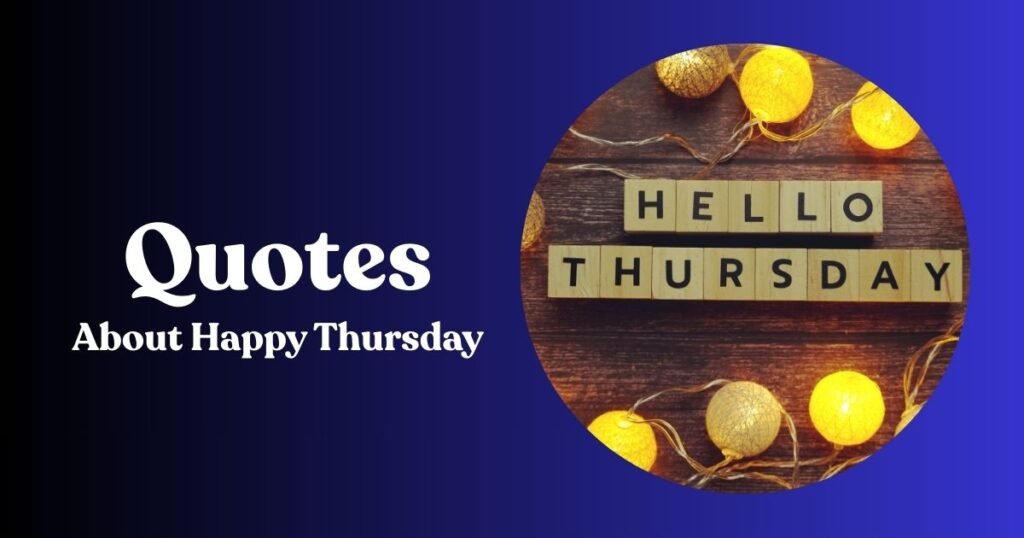 Best Thursday Motivational Quotes