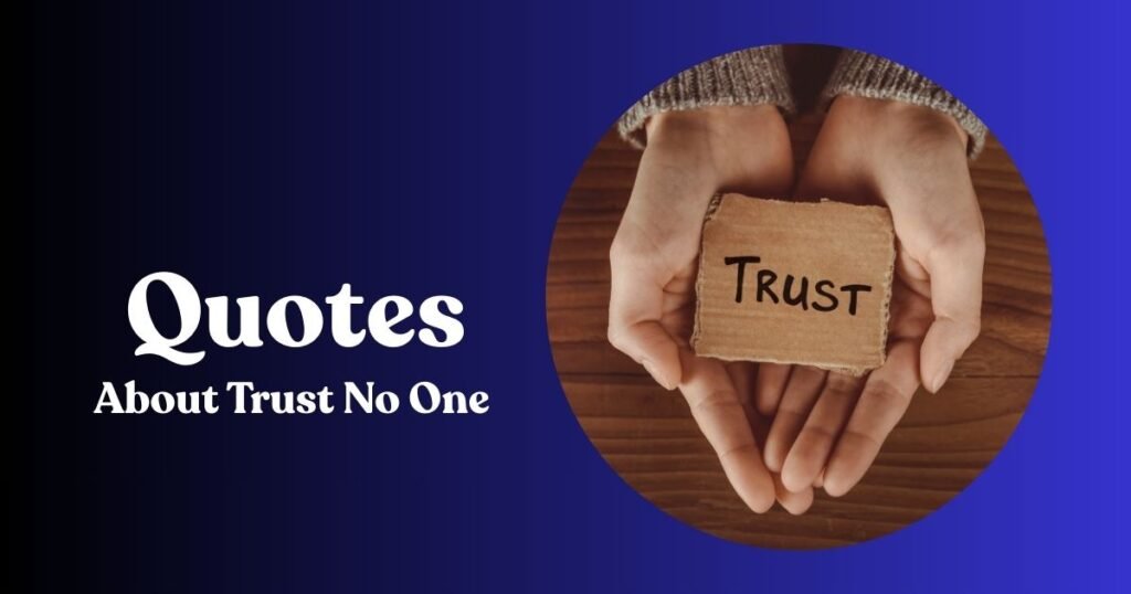 Best Trust No One Quotes