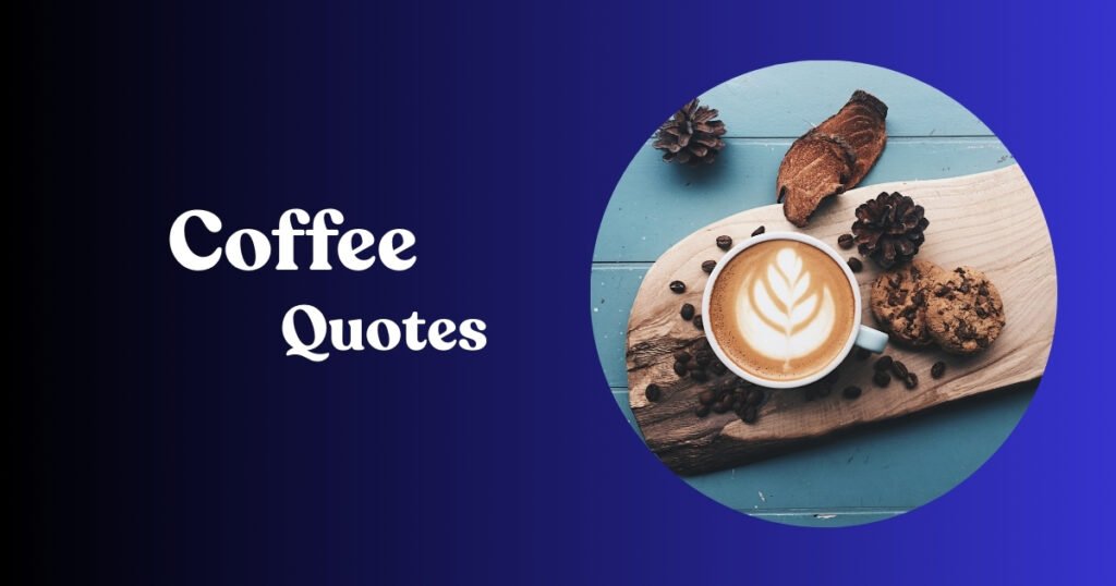 Coffee Quotes